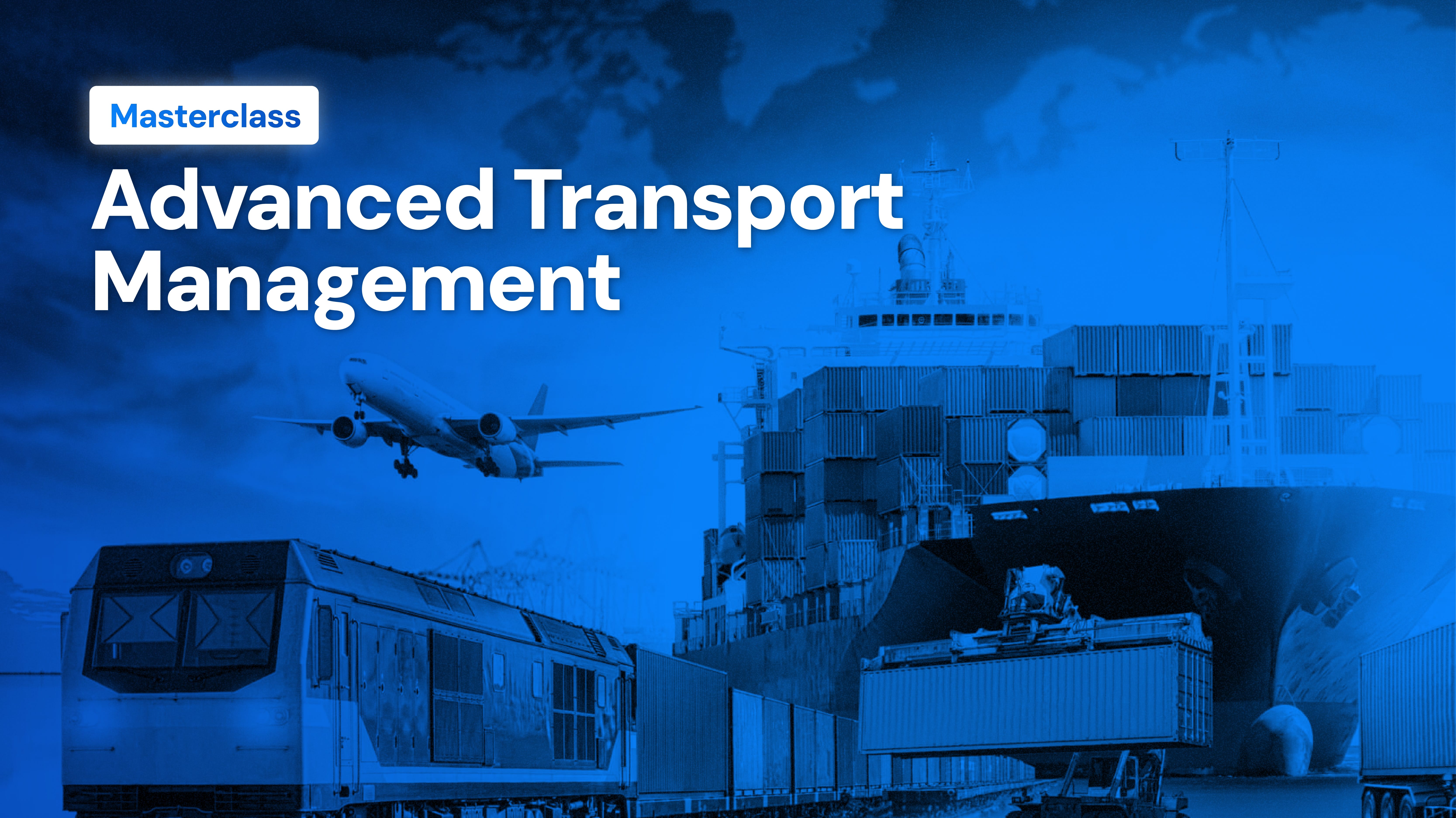 Advanced Transport Management Masterclass